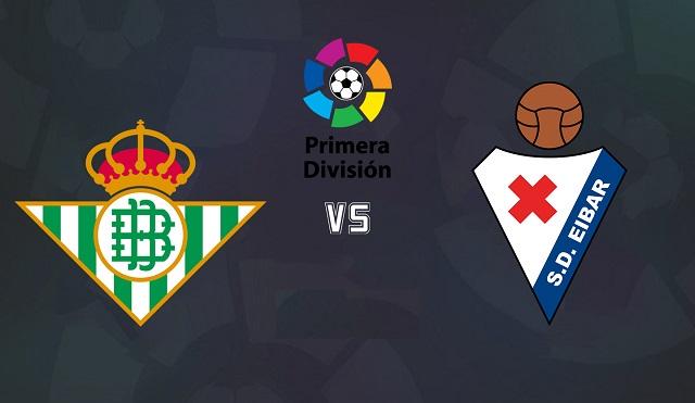 Soi kèo nhà cái Real Betis vs Eibar, 5/10/2019 - VĐQG Tây Ban Nha