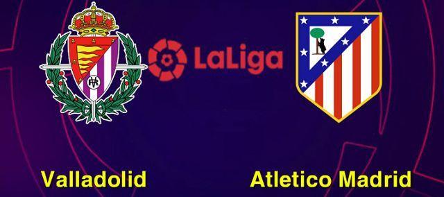 Soi kèo nhà cái Real Valladolid vs Atlético Madrid, 6/10/2019 - VĐQG Tây Ban Nha