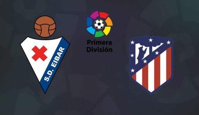 Soi keo nha cai Eibar vs Atletico Madrid, 19/01/2020 - VDQG Tay Ban Nha