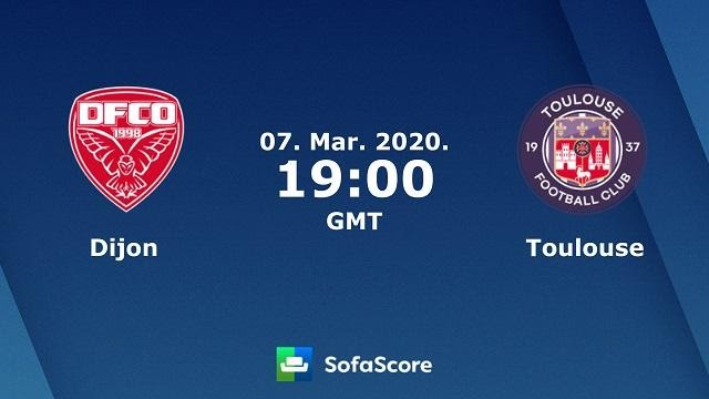 Soi keo nha cai Dijon vs Toulouse, 08/03/2020 - VDQG Phap [Ligue 1]
