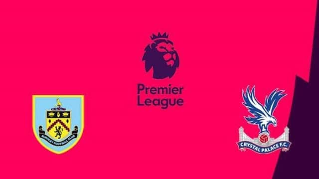 Soi kèo Crystal Palace vs Burnley, 30/6/2020