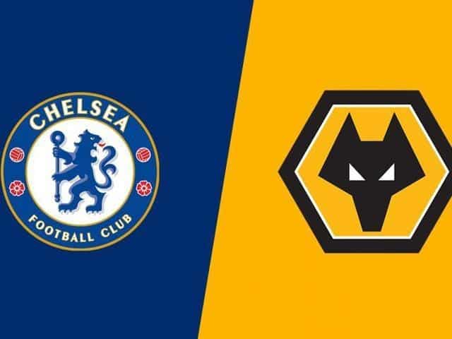 Soi kèo Chelsea vs Wolverhampton, 26/7/2020