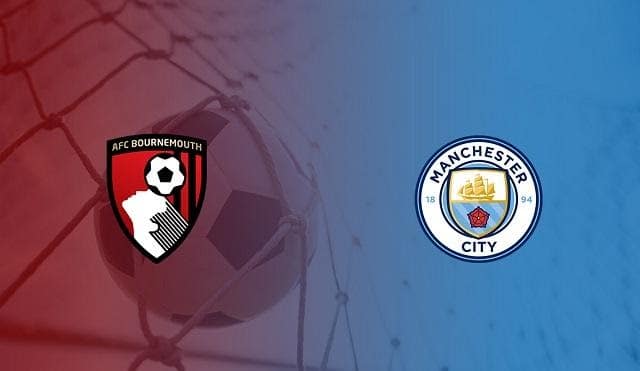 Soi keo Manchester City vs AFC Bournemouth, 16/7/2020