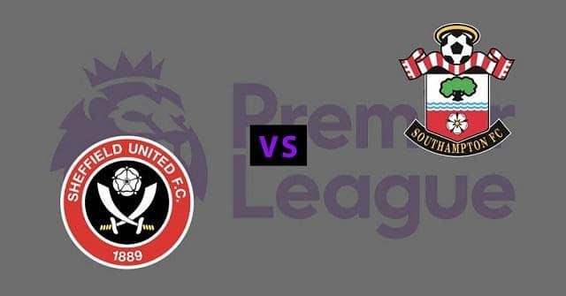 Soi kèo Southampton vs Sheffield United, 26/7/2020