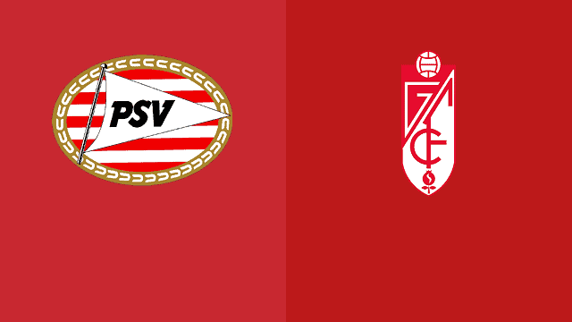 Soi keo PSV vs Granada CF, 22/10/2020