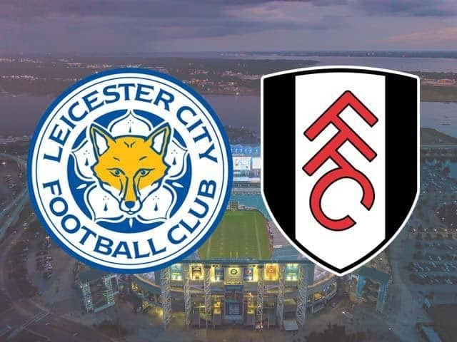 Soi kèo Leicester City vs Fulham, 01/12/2020