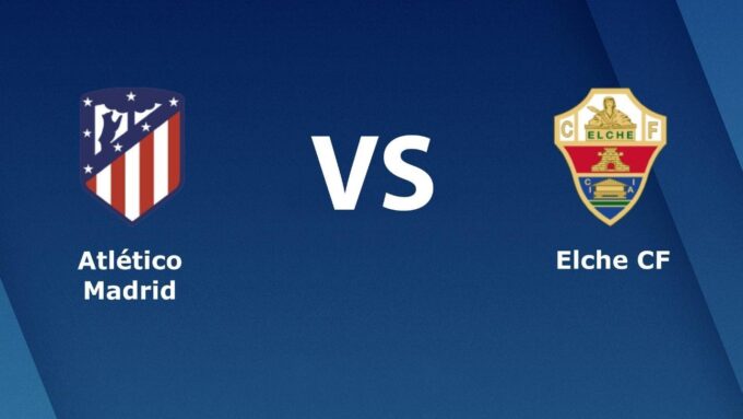 Soi keo Atl. Madrid vs Elche, 19/12/2020