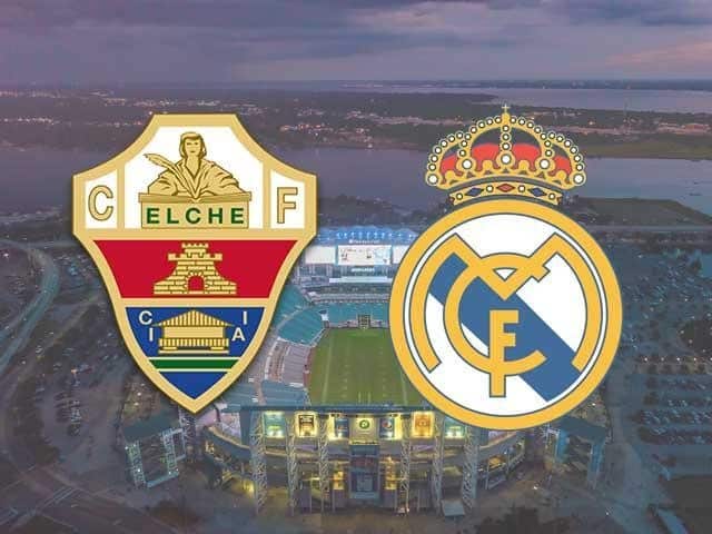 Soi kèo Elche vs Real Madrid, 31/12/2020