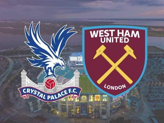 Soi keo Crystal Palace vs West Ham, 27/01/2021