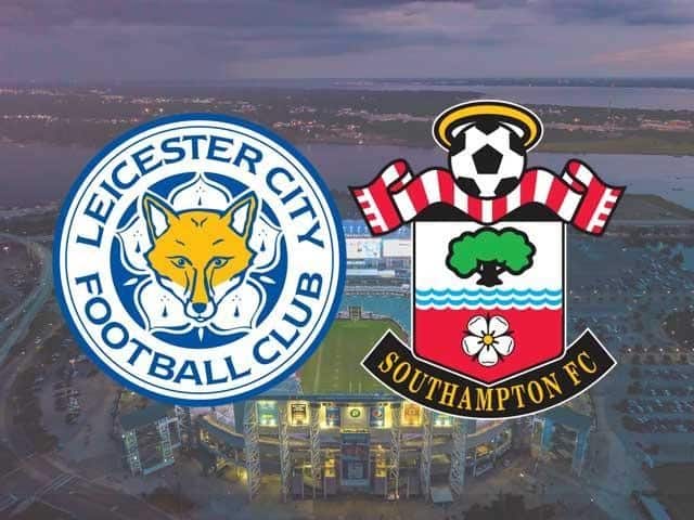 Soi keo Leicester vs Southampton, 17/01/2021