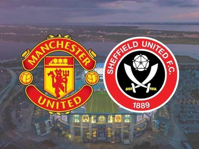 Soi keo Man Utd vs Sheffield Utd, 28/01/2021