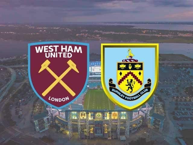 Soi keo West Ham vs Burnley, 16/01/2021
