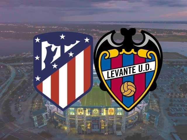 Soi keo Atletico Madrid vs Levante, 20/02/2021