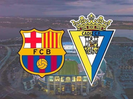 Soi keo Barcelona vs Cadiz, 21/02/2021
