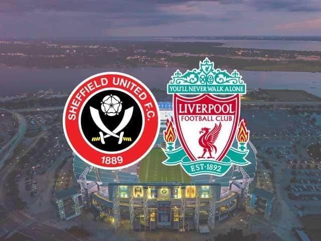 Soi kèo Sheffield vs Liverpool, 01/03/2021