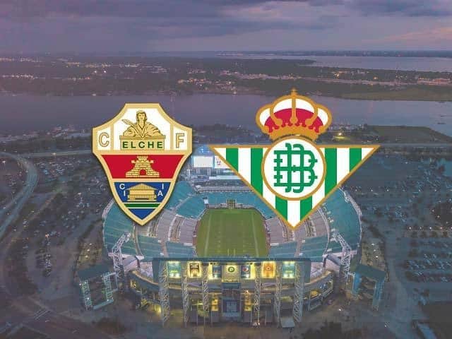 Soi kèo Elche vs Betis, 04/04/2021