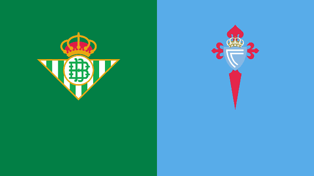 Soi keo Celta Vigo vs Betis, 23/05/2021