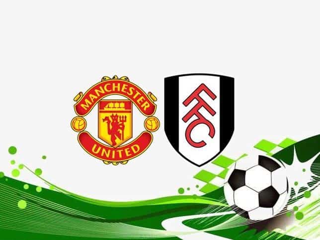 Soi keo Manchester Utd vs Fulham, 19/05/2021