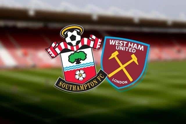 Soi keo West Ham vs Southampton, 23/05/2021