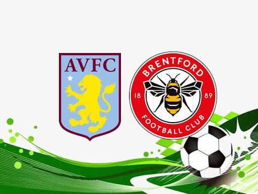 Soi keo Aston Villa vs Brentford, 28/08/2021