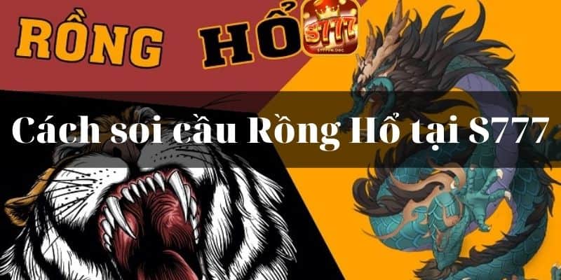 Rồng Hổ online được chơi như thế nào?